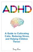 ADHD A Guide to Penny Nunn