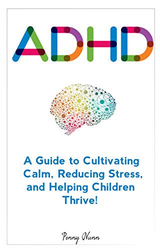 ADHD A Guide to Penny Nunn