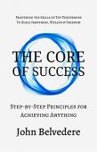 Core of Success Step John Belvedere