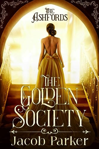 Golden Society Jacob Parker