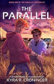 Parallel (Parallel Chronicles Book Kyra R. Croninger 