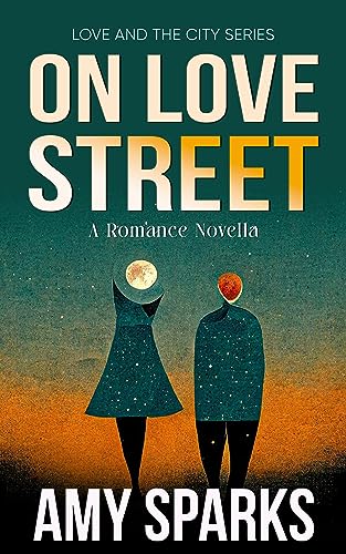 On Love Street A Amy Sparks