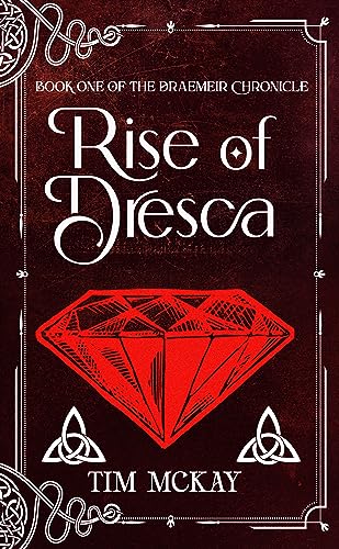 Rise of Dresca Tim McKay