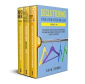 Decluttering Your Life In Kai M. Jordan