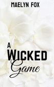 A Wicked Game Maelyn Fox