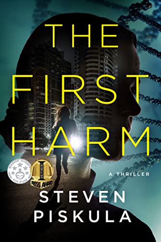 First Harm A Medical Steven Piskula
