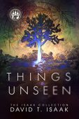 Things Unseen Amateur Detective David  Isaak 