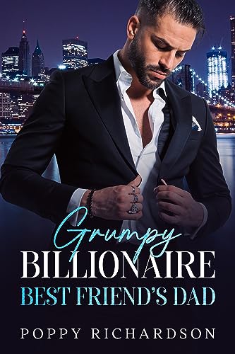 Grumpy Billionaire Best Friend’s Poppy Richardson