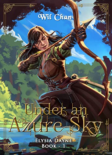 Under an Azure Sky - Elysia Dayne: Book 1