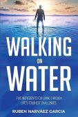 Walking On Water Five Ruben Garcia