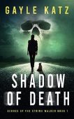 Shadow of Death Gayle Katz