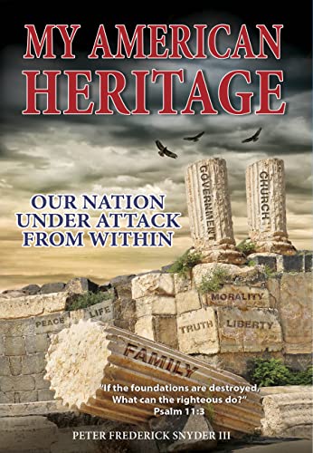 My American Heritage: Our Nation Under Attack from Within