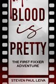 Blood is Pretty First Steven Paul Leiva
