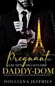 Pregnant for Grumpy Billionaire Dolliana Jeffries