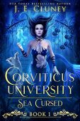 Corviticus University Sea Cursed J.E. Cluney