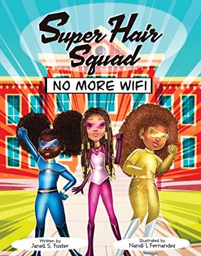 Super Hair Squad: No More Wifi
