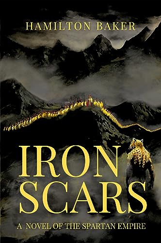 Iron Scars : A Novel of the Spartan Empire