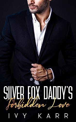 Silver Fox Daddy's Forbidden Love