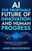 AI Profitable Future of Janek Kruczkowski