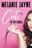Cut to the Chase Melanie Jayne