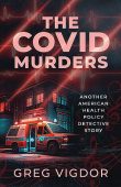 Covid Murders Another American Greg Vigdor 