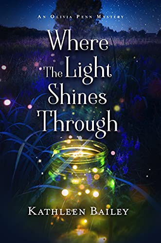 Where the Light Shines Through: An Olivia Penn Mystery (The Olivia Penn Mystery Series Book 1)