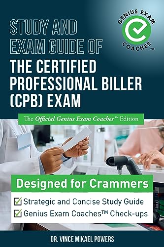 Study and Exam Guide of The Certified Professional Biller (CPB) Exam