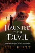 Haunted by the Devil Bill Hiatt
