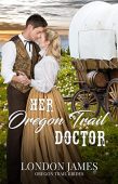 Her Oregon Trail Doctor London James