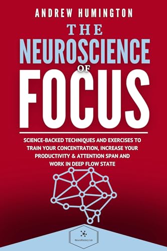 The Neuroscience Of Focus