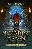 Apocalypse Assassin A Post-Apocalyptic J.J. Thorn