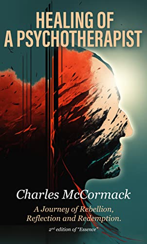 Healing of a Psychotherapist Charles McCormack