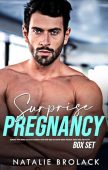 Surprise-Pregnancy Romance Box Set Natalie Brolack