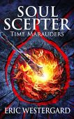 Soul Scepter Time Marauders Eric Westergard