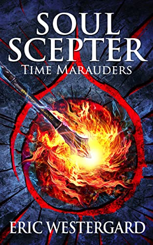Soul Scepter Time Marauders Eric Westergard