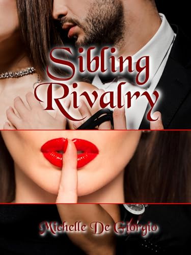 Sibling Rivalry Michelle De Giorgio