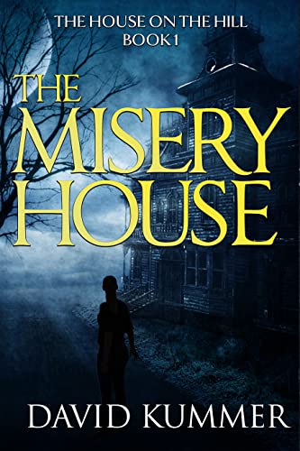 Misery House David Kummer