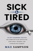 SICK&TIRED 10 Life-Changing Tactics Max Sampson