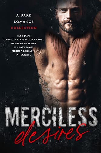 Merciless Desires: A Dark Romance Collection