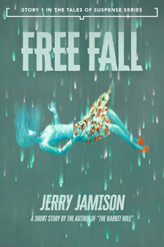 Free Fall: Story 1 in the “Tales of Suspense” Series