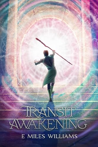 Transit Awakening: The Ny'Zeri Portal Saga: Book One