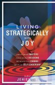 Living Strategically With Joy Jehiel Zif