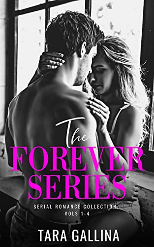 The Forever Series (Serial Romance Collection, bold 1-4) Forbidden Romance with a touch of mafia.