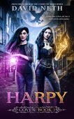 Harpy (Coven Book 1) David Neth