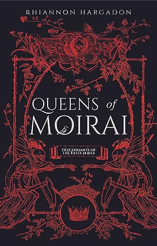 Queens of Moirai (Descendants of The Fates Book 1)