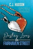 Destiny Lives on Fairhaven C.J. Hudson