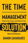Time Management Solution Damon Zahariades