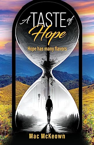 A Taste of Hope: Hope has many flavors