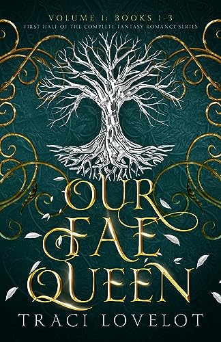 Our Fae Queen RH Box Set (Books 1-3)