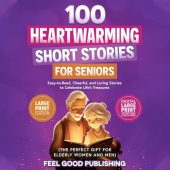 100 Heartwarming Short Stories Feel Good Publishing